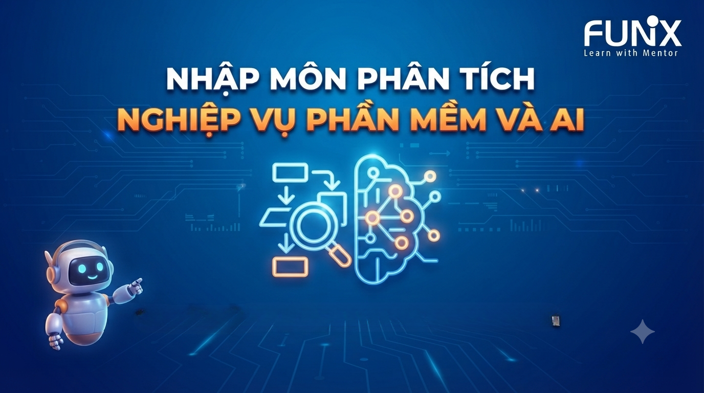 Nhập môn phân tích nghiệp vụ phần mềm và AI/ Introduction to Software Business Analysis and AI. ABA101x_VN