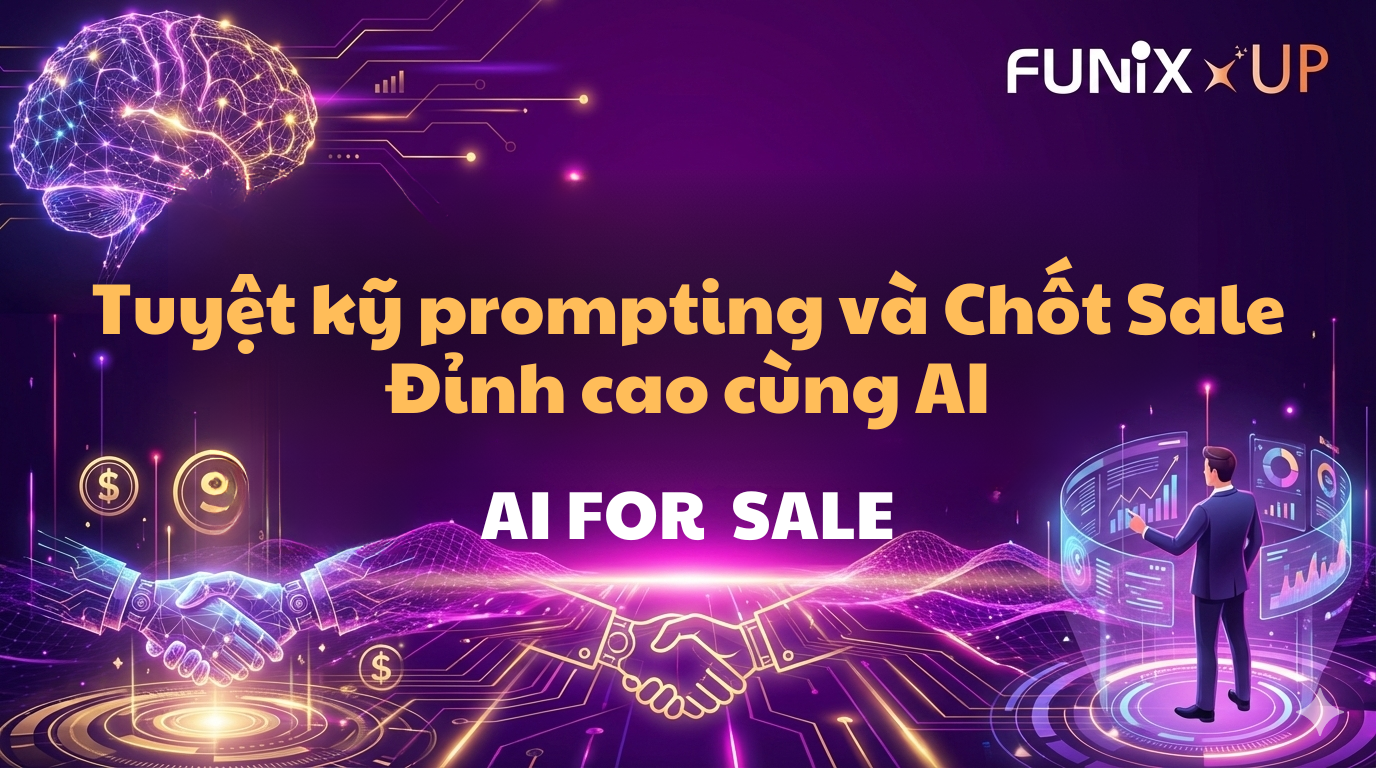 AI for Sale: Tuyệt kỹ prompting và Chốt Sale Đỉnh cao cùng AI AIS121x_VN
