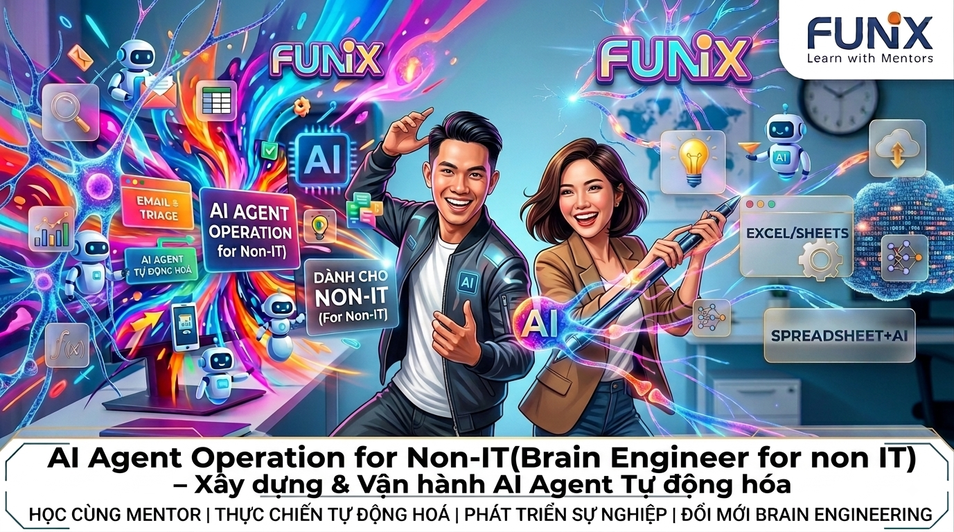 AI Agent Operation for Non-IT(Brain Engineer for non IT) – Xây dựng & Vận hành AI Agent Tự động hóa BER102x_VN
