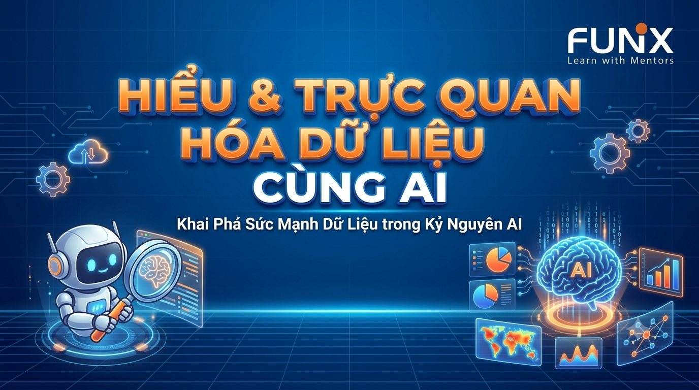 Hiểu & trực quan hóa dữ liệu cùng AI DAD122x_VN